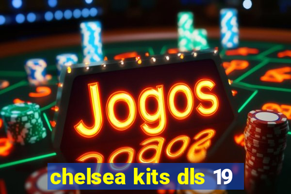 chelsea kits dls 19